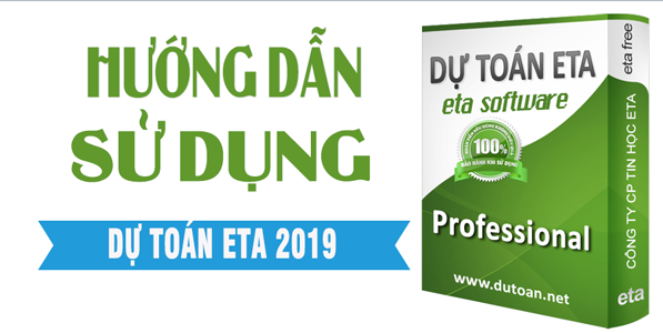 Hướng dẫn sử dụng phần mềm Dự toán Eta 2019